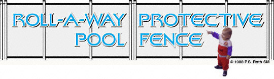Roll-A-Way Protective Pool Fence